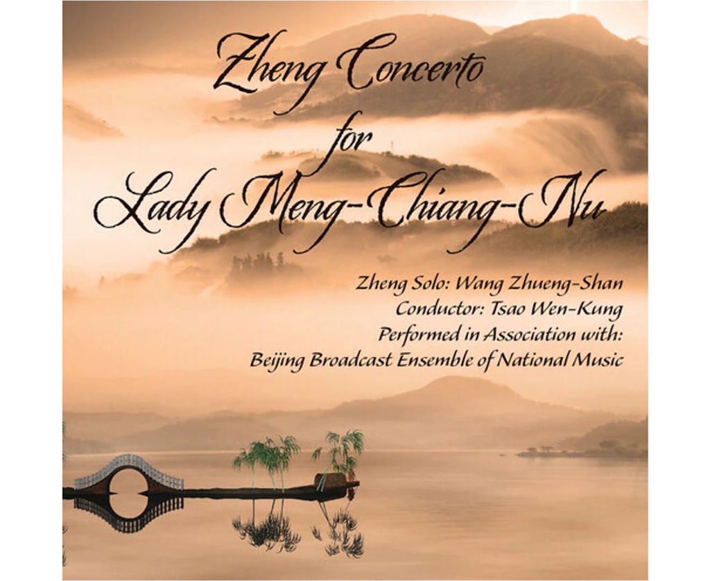 WANG ZHUENG-SHAN &amp; TSAO WEN-KUNG - ZHENG CONCERTO FOR LADY MENG-CHIANG-NNU [COMPACT DISCS] USA IMPORT