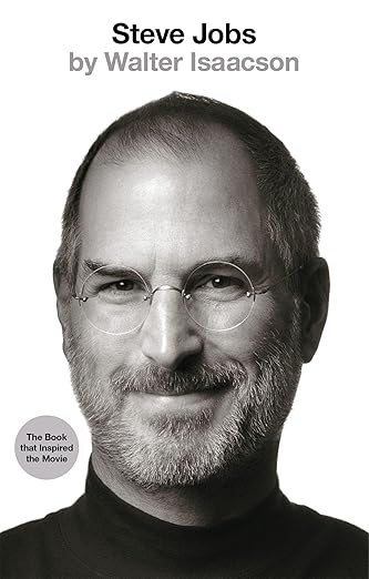 Steve Jobs – The Exclusive Biography by Walter Isaacson