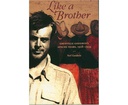 [CH_0392] LIKE A BROTHER: GRENVILLE GOODWIN'S APACHE YEARS, 1928-1939 PAPERBACK BOOK