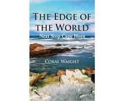 [CH_0610] THE EDGE OF THE WORLD -NEXT STOP CAPE HORN (PLANNING TO THE NTH) - TRAVEL BOOK