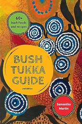 Bush Tukka Guide 2nd edition - Paperback