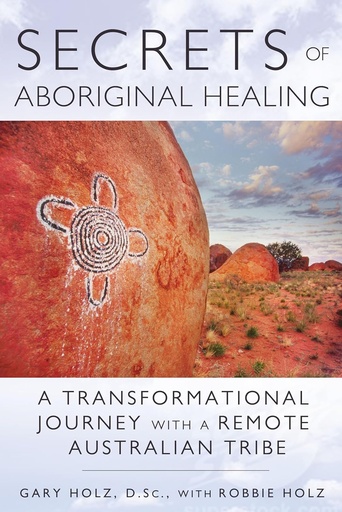 Secrets of Aboriginal Healing (Paperback)