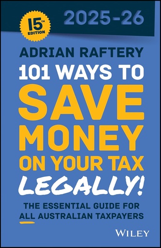 101 Ways to Save Money on Your Tax – Legally! 2025-2026 (15th Edition)