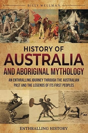The History of Australia and Aboriginal Mythology – Enthralling History